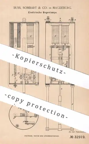 original Patent - Buss, Sombart & Co. , Magdeburg , 1885 , Elektrische Bogenlampe | Lampe , Strom , Elektromagnet !!