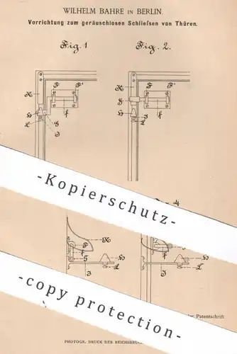 original Patent - Wilhelm Bahre , Berlin , 1884 , Türen geräuschlos schließen | Tür , Fenster , Türschloss , Schloss