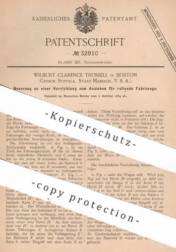 original Patent - Wilburt Clarence Trussell , Boston , Suffolk , Massachusetts USA | 1884 | Anziehen rollender Fahrzeuge