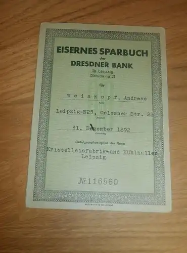 altes Sparbuch Leipzig , 1942 - 1944 , Andreas Weinkopf , Kristalleisfabrik , Sparkasse , Bank !!!