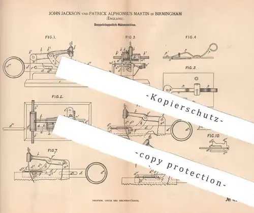 original Patent - John Jackson , Patrick Alphonsus Martin , Birmingham , England , 1887 , Doppelsteppstich - Nähmaschine