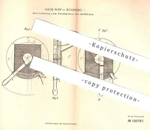 original Patent - Jakob Popp , Würzburg , 1900 , Festhalten von Gefäß , Topf , Schüssel , Tiegel per Schraubzwinge !!