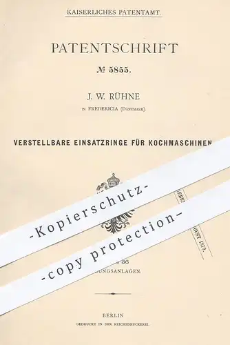 original Patent - J. W. Rühne , Fredericia , Dänemark , 1878 , Einsatzringe für Kochherd | Herd , Ofen , Backofen , Koch