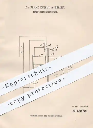 original Patent - Dr. Franz Kuhlo , Berlin , 1902 , Zeitstromschlussvorrichtung | Strom , Elektriker , Licht , Uhrwerk