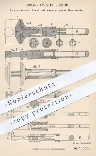 original Patent - Hermann Köckler , Berlin , 1886 , Schraubenschlüssel mit stellbarer Maulweite | Werkzeug , Schlosser