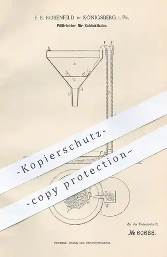 original Patent - F. R. Rosenfeld , Königsberg , Preussen , 1891 , Fülltrichter für Schänktische | Zapfanlage , Trichter