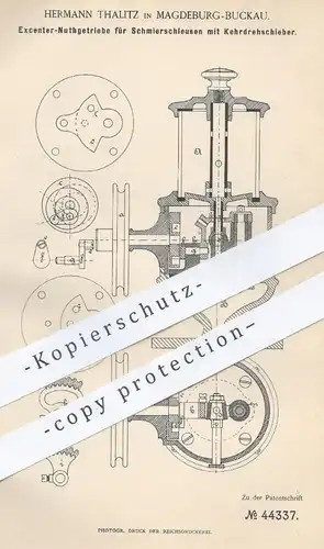 original Patent - Hermann Thalitz , Magedeburg / Buckau , 1888 , Exzenter - Nuthgetriebe für Schmierschleusen | Antrieb