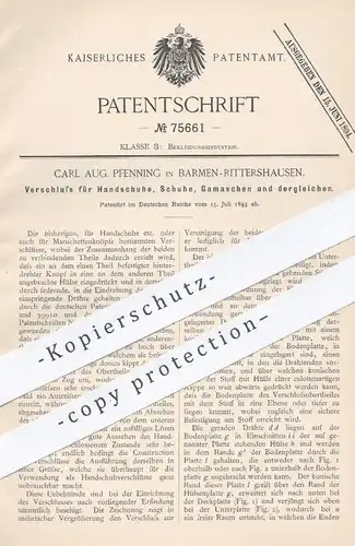 original Patent - Carl Aug. Pfenning , Barmen / Rittershausen , 1893 , Verschluss für Handschuhe , Schuhe , Gamaschen !