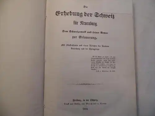 Die Erhebung der Schweiz für Neuenburg 1858 , Dem Schweizervolk und seiner Armee zur Erinnerung , 415 S.!!!