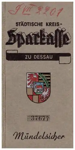 Sparbuch der Sparkasse zu Dessau , 1937 - 1943 , Paul Johannes Seelig , Bank !!!