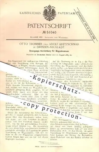 original Patent - O. Trommer , A. Kretzschmar / Dresden - Neustadt , 1889 , Wagenbremsen , Bremse , Bremsen , Fahrzeuge