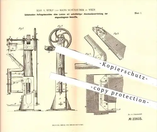 original Patent - Max A. Wolf & H. Schürhuber , Wien , 1882 , Schuhsohlen - Aufnagelmaschine , Schuh , Schuhe , Schuster