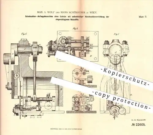 original Patent - Max A. Wolf & H. Schürhuber , Wien , 1882 , Schuhsohlen - Aufnagelmaschine , Schuh , Schuhe , Schuster