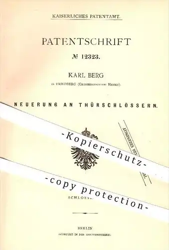 original Patent - Karl Berg in Friedberg , 1880 , Türschlösser , Türschloss , Schloss , Schlösser , Tür , Schlosser !!