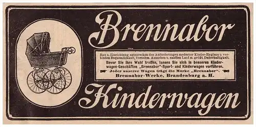original Werbung - 1907 - BRENNABOR Kinderwagen , Brennabor-Werke in Brandenburg a.H. !!!