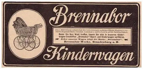original Werbung - 1907 - BRENNABOR Kinderwagen , Brennabor-Werke in Brandenburg a.H. !!!