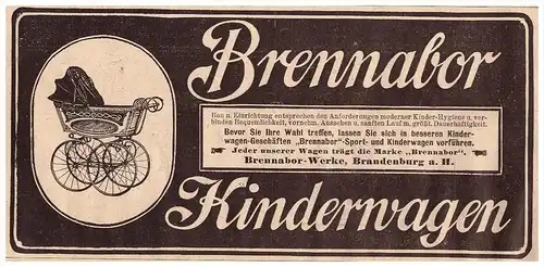 original Werbung - 1907 - BRENNABOR Kinderwagen , Brennabor-Werke in Brandenburg a.H. !!!