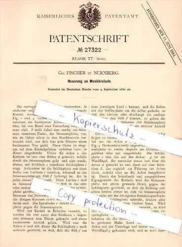 Original Patent  - Gg. Fischer in Nürnberg , 1882 , Neuerung an Musikkreiseln , Kreisel , Brummkreisel !!!