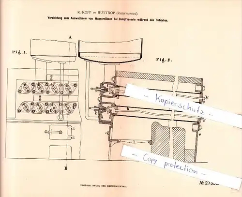 Original Patent  - R. Kopp in Huttrop b. Essen , 1883 , Wasserröhren bei Dampfkesseln !!!