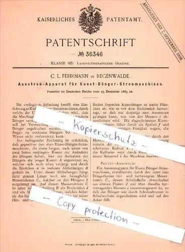 Original Patent  - C. L. Fehrmann in Regenwalde , 1885 , Apparat für Kunst - Dünger - Streumaschinen !!!