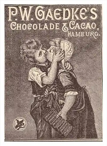 original Werbung - 1888 - P.W. Gaedke`s Chocolade & Cacao  , Kakao , Schokolade , Hamburg !!!