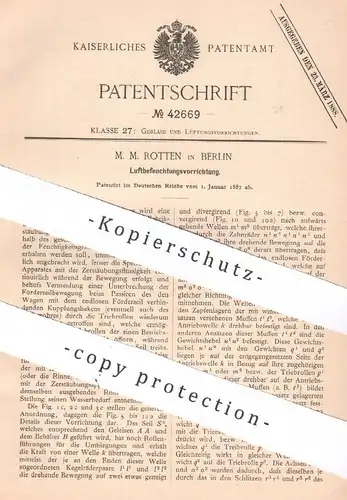 original Patent - M. M. Rotten , Berlin , 1887 , Luftbefeuchtungsvorrichtung | Gebläse , Lüftung , Luftfeuchte