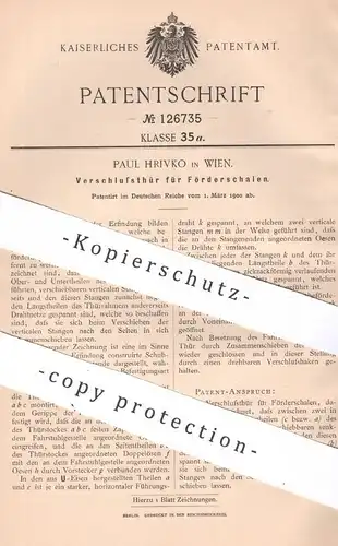 original Patent - Paul Hrivko , Wien , Österreich , 1900 , Verschlusstür für Förderschalen | Aufzug , Beförderung , Tür