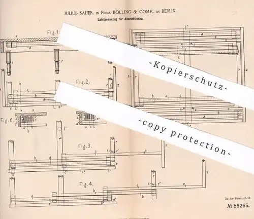 original Patent - Julius Sauer , Bölling & Comp. , Berlin , 1890 , Leistenauszug für Ausziehtisch | Tisch , Holztisch !