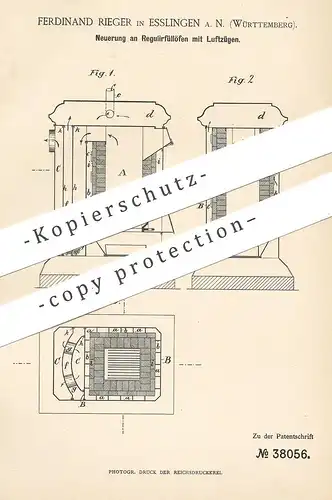 original Patent - Ferdinand Rieger , Esslingen / Stuttgart  1886 , Regulierfüllofen mit Luftzug | Ofen , Füllofen , Öfen