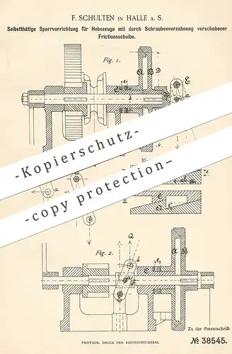 original Patent - F. Schulten , Halle / Saale , 1886 , Sperrvorrichtung für Hebezeug | Aufzug , Lastenzug , Fahrstuhl !