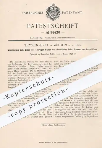 original Patent - Thyssen & Co. , Mülheim / Ruhr , 1897 , Pressen von Kesselboden | Kessel , Dampfkessel , Metall !!