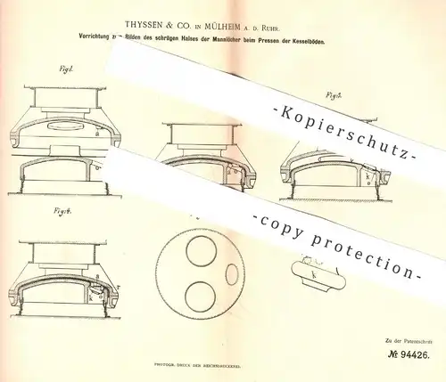original Patent - Thyssen & Co. , Mülheim / Ruhr , 1897 , Pressen von Kesselboden | Kessel , Dampfkessel , Metall !!