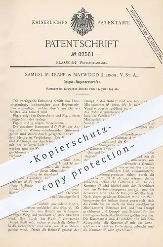 original Patent - Samuel M. Trapp , Maywood Illinois USA , 1894 , Ölgas - Regeneratorofen | Regenerator - Ofen | Gasofen