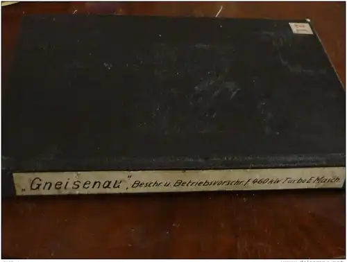 Großes Handbuch für Schlachtschiff Gneisenau , Kiel 1938 , 460 KW-Gs- Turbo - E-Maschinen , sehr viele Klappkarten,  AEG