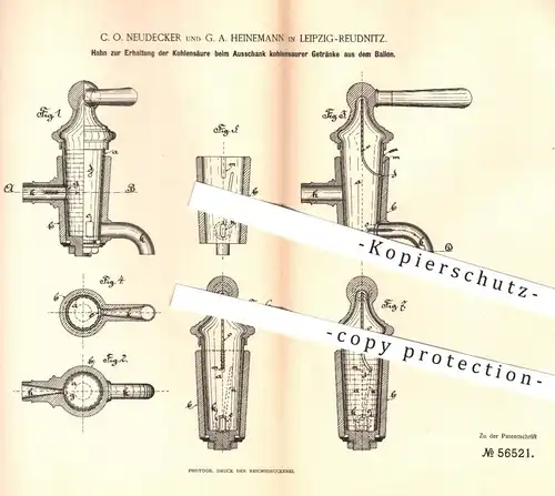 original Patent - C. O. Neudecker , G. A. Heinemann , Leipzig / Reudnitz , 1890 , Zapfhahn | Kohlensäure , Ausschank