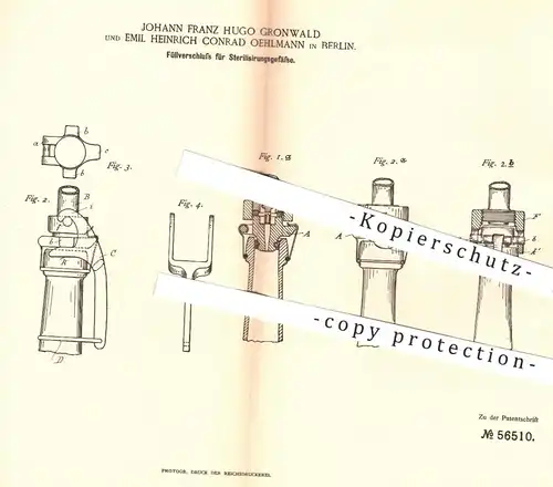 original Patent - Johann F. H. Gronwald , Emil H. Conrad Oehlmann , Berlin , 1890 , Verschluss für Sterilisierungsgefäße