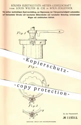 original Patent - Elektrizitäts - AG | Louis Welter & Cie , Köln , 1900 , Begrenzung der Geschwindigkeit beim Automobil