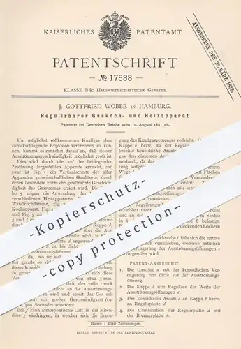 original Patent - J. Gottfried Wobbe , Hamburg 1881 , Gaskocher u. Heizapparat | Kocher , Heizung , Gas , Herd , Brenner