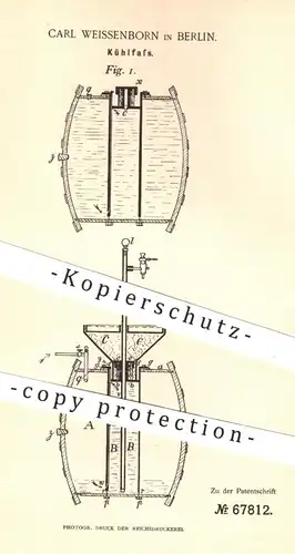 original Patent - Carl Weissenborn , Berlin , 1892 , Kühlfass | Bierfass , Bier , Fass , Fässer , Kühlung , Brauerei !!