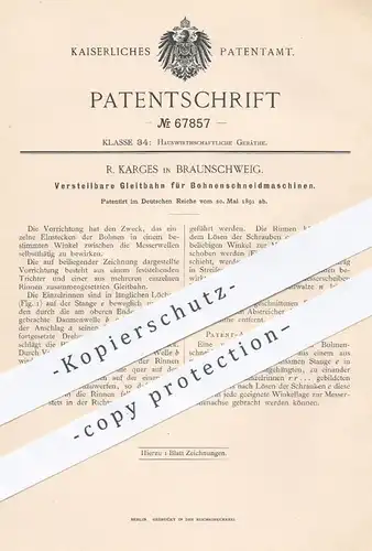 original Patent - R. Karges , Braunschweig , 1891 , Gleitbahn für Bohnenschneidemaschinen | Bohnen , Gemüse , Messer