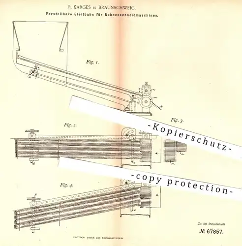 original Patent - R. Karges , Braunschweig , 1891 , Gleitbahn für Bohnenschneidemaschinen | Bohnen , Gemüse , Messer