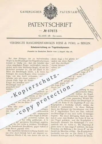 original Patent - Vereinigte Maschinenfabriken Riese & Pohl , Berlin , 1892 , Schutz an Tiegeldruckpresse | Druckpressen