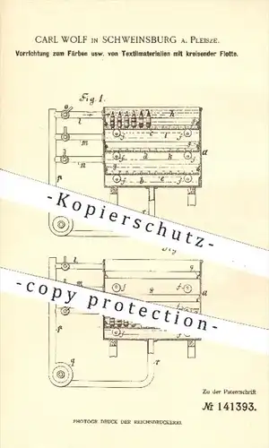 original Patent - Carl Wolf , Schweinsburg / Pleisze , 1902 , Färben von Textilmaterialien mit kreisender Flotte , Stoff