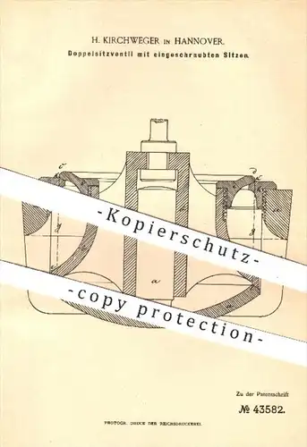 original Patent - H. Kirchweger , Hannover , 1888 , Doppelsitzventil mit eingeschraubten Sitzen , Ventil , Ventile !!!