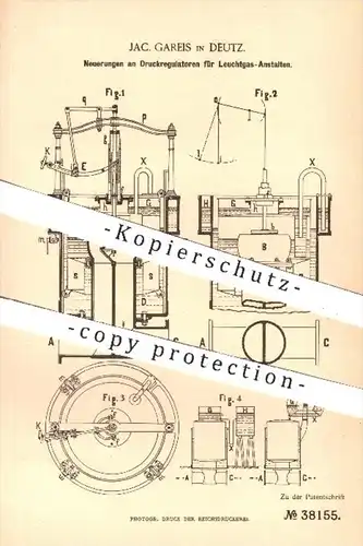 original Patent - J. Gareis , Deutz , 1886 , Druckregulatoren für Leuchtgas Anstalten , Gas , Licht , Beleuchtung !!!