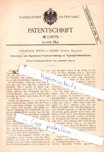 Original Patent  - Frederick Wicks in Esher , Surrey, England , 1899 , Typengießmaschinen !!!