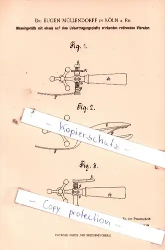 Original Patent  - Dr. Eugen Müllendorff in Köln a. Rh. , 1900 ,  Massirgeräth !!!