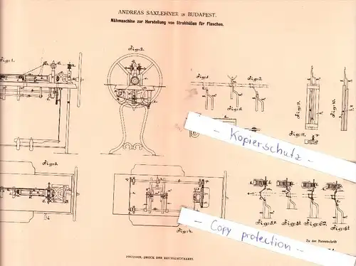 Original Patent - A. Saxlehner in Budapest , 1881 , Nähmaschine zur Herstellung von Strohhüllen !!!