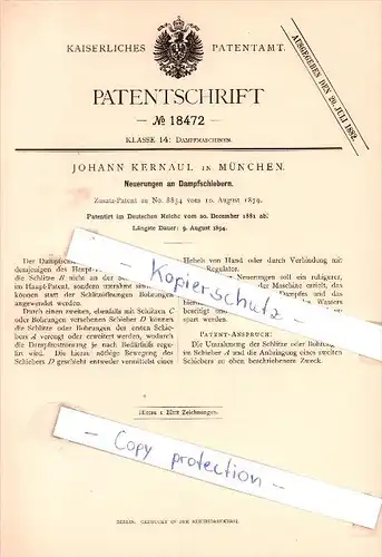 Original Patent - Johann Kernaul in München , 1881 , Neuerung an Dampfschiebern !!!