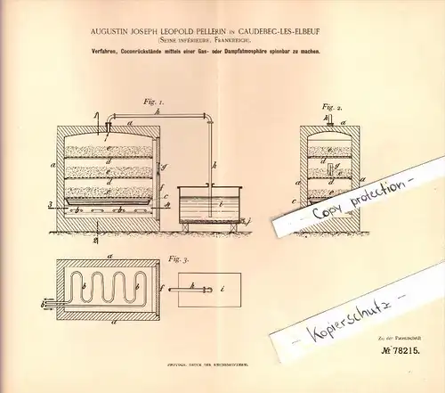 Original Patent - Augustin J.P. Pellerin à Caudebec-les-Elbeuf , 1894 , Filage de cocons de soie avec de la vapeur !!!